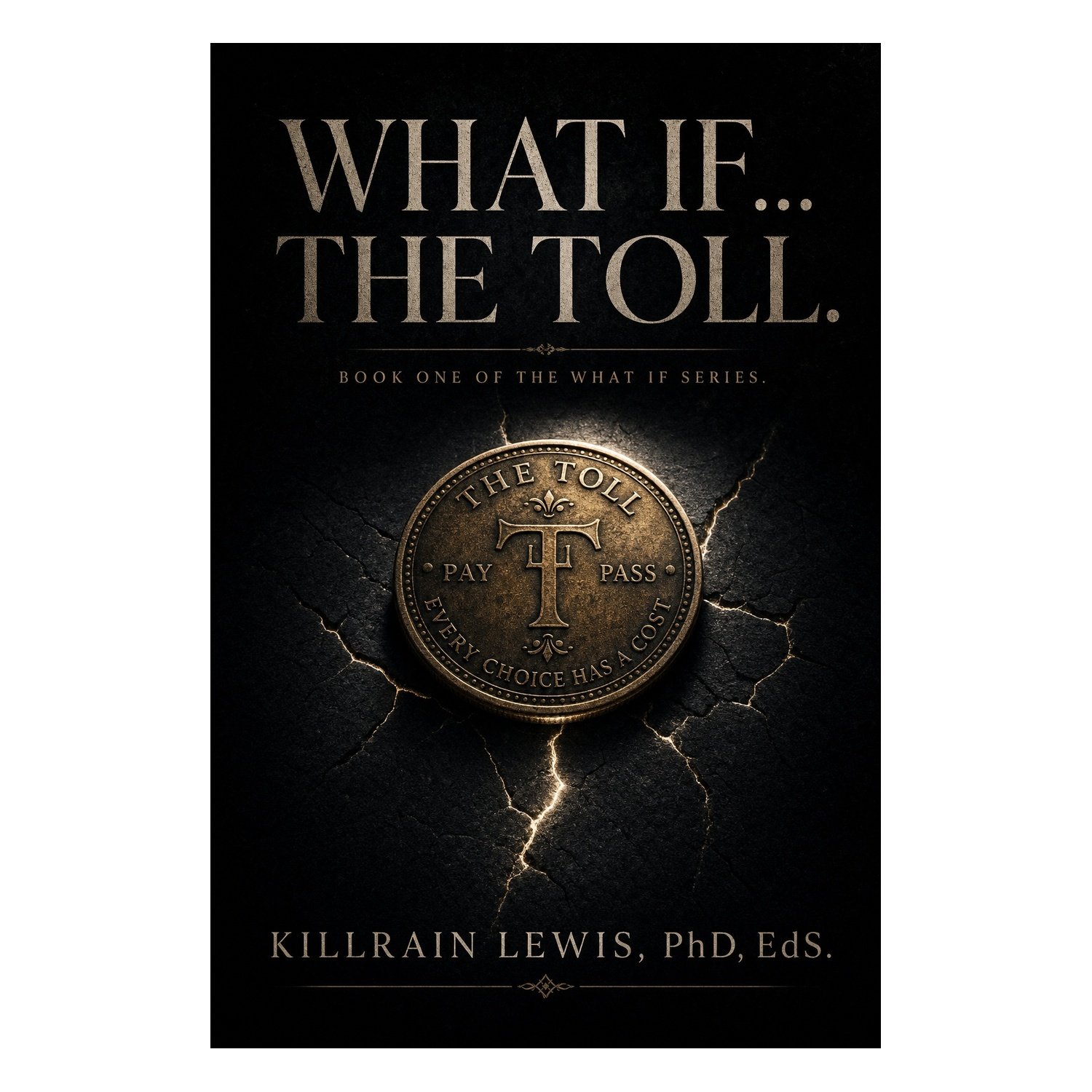 What IF...The Toll