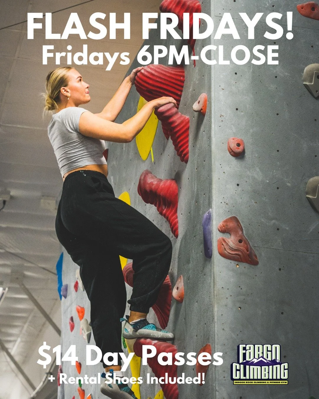 It's Flash Fridays at Fargo Climbing! Climb and Save $$$!
 #moorhead #Fargo