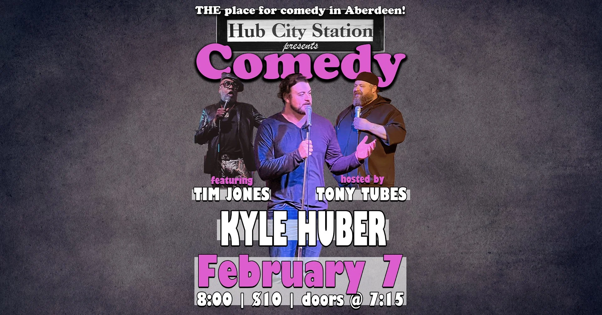Comedy with Kyle Huber and Tim Jones hosted by Tony Tubes