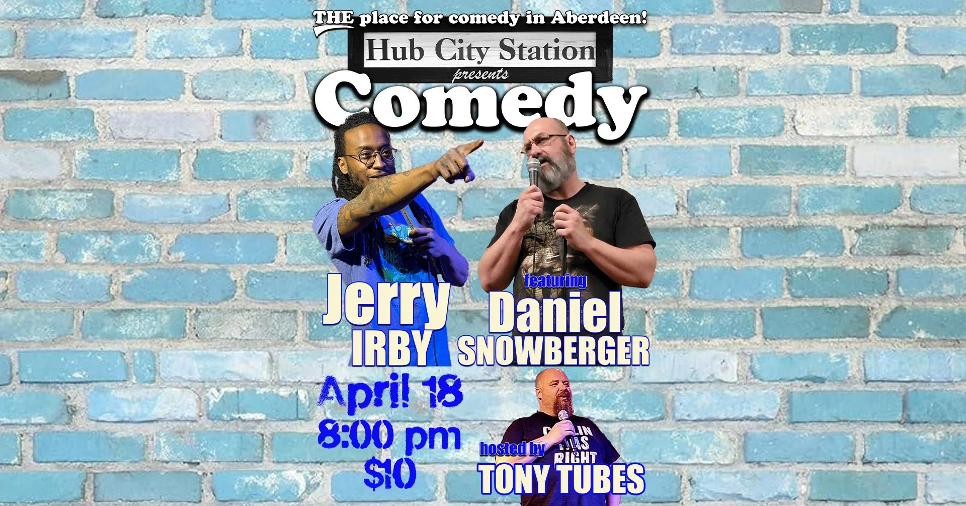 Comedy with Jerry Irby feat. Daniel Snowberger, hosted by Tony Tubes