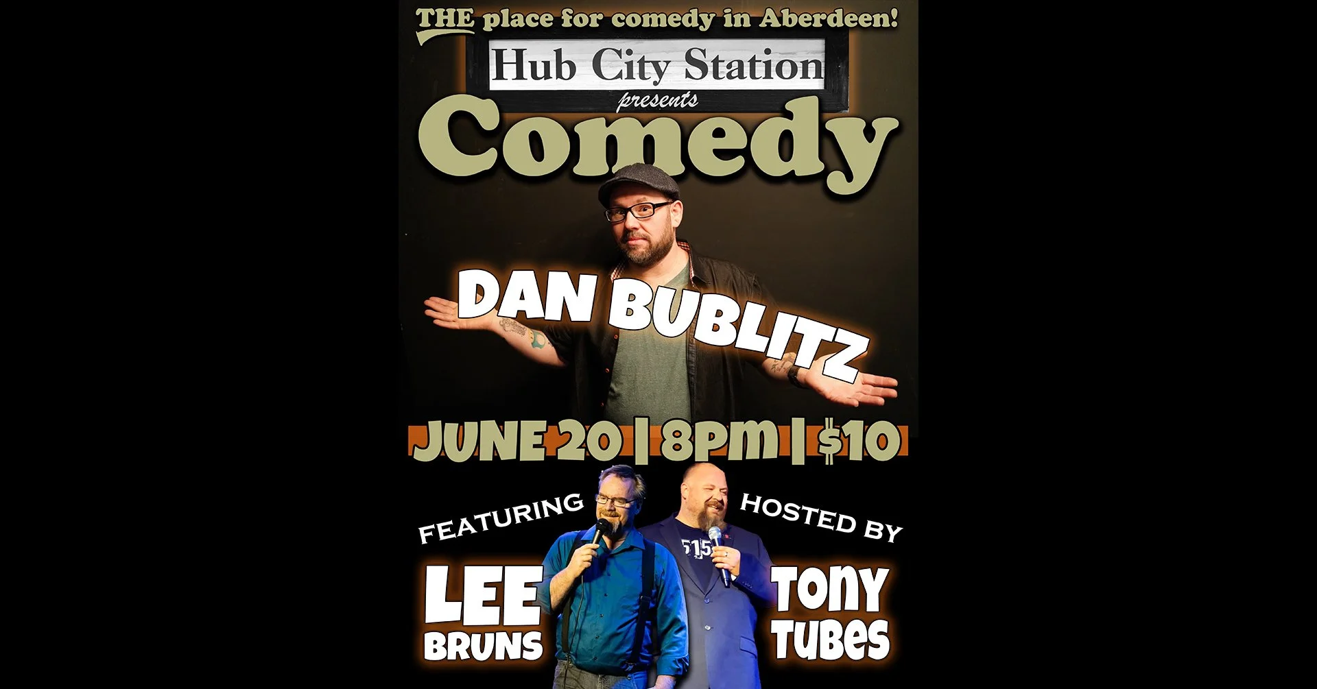 Comedy with Dan Bublitz feat. Lee Bruns hosted by Tony Tubes