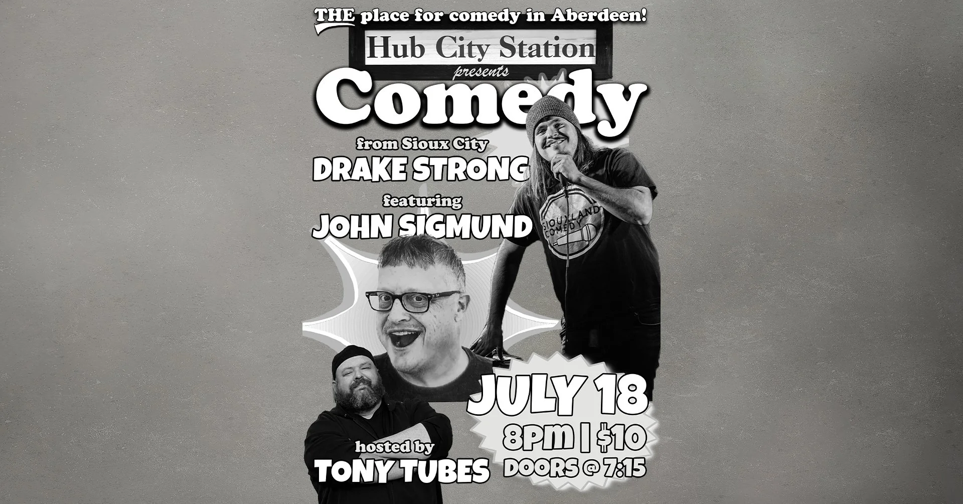 Comedy with Drake Strong feat. John Sigmund hosted by Tony Tubes