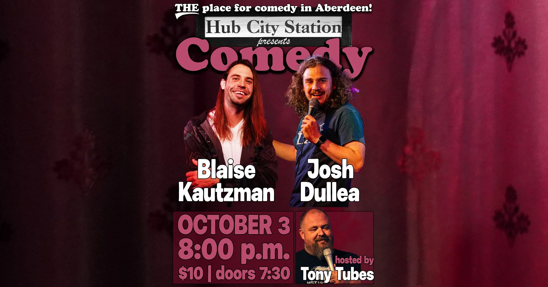 Comedy with Blaise Kautzman and Josh Dullea hosted by Tony Tubes