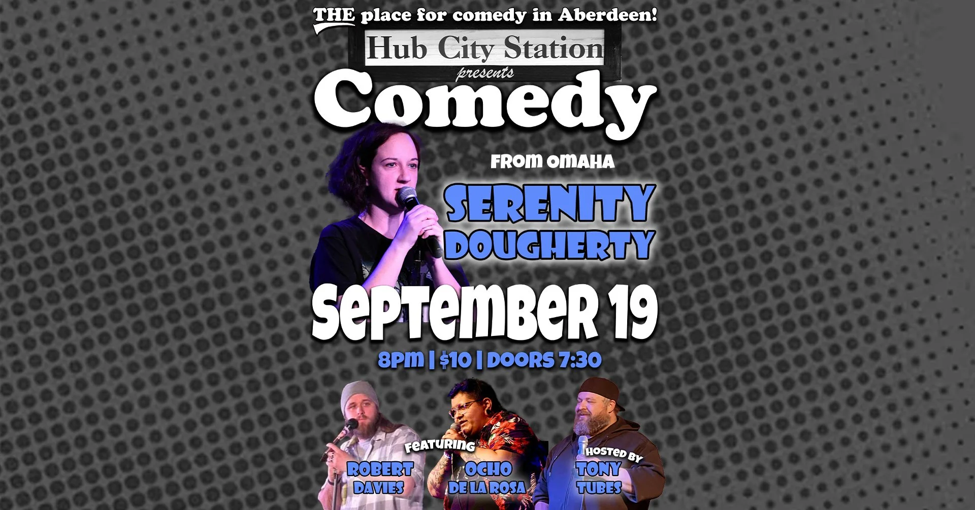 Comedy with Serenity Dougherty feat. Robert Davies, Ocho De La Rosa hosted by Tony Tubes