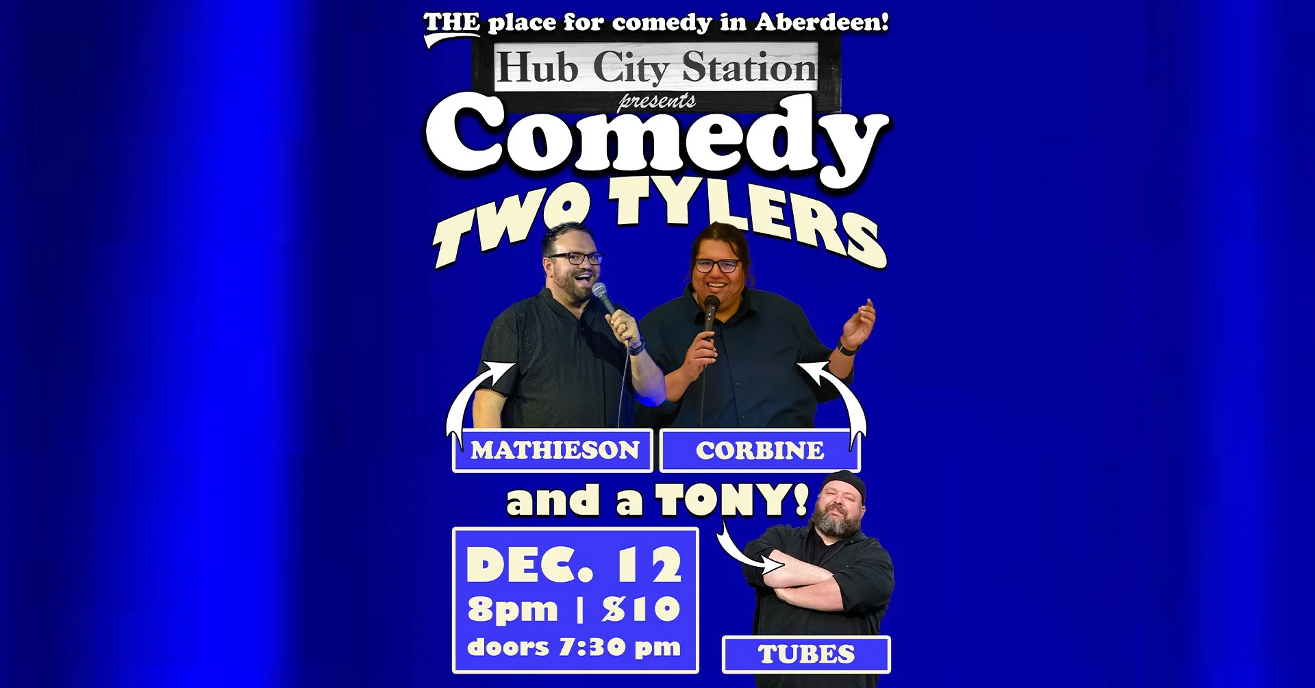 Comedy with Tyler Mathieson feat. Tyler Corbine hosted by Tony Tubes