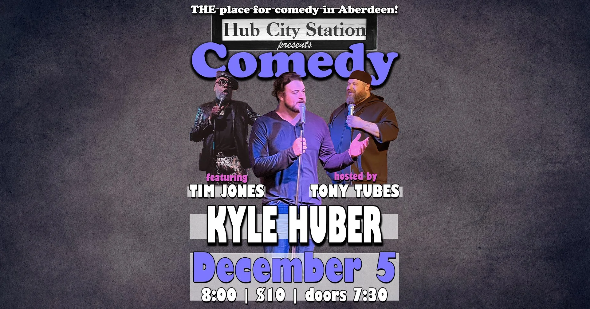 Comedy with Kyle Huber feat. Tim Jones hosted by Tony Tubes