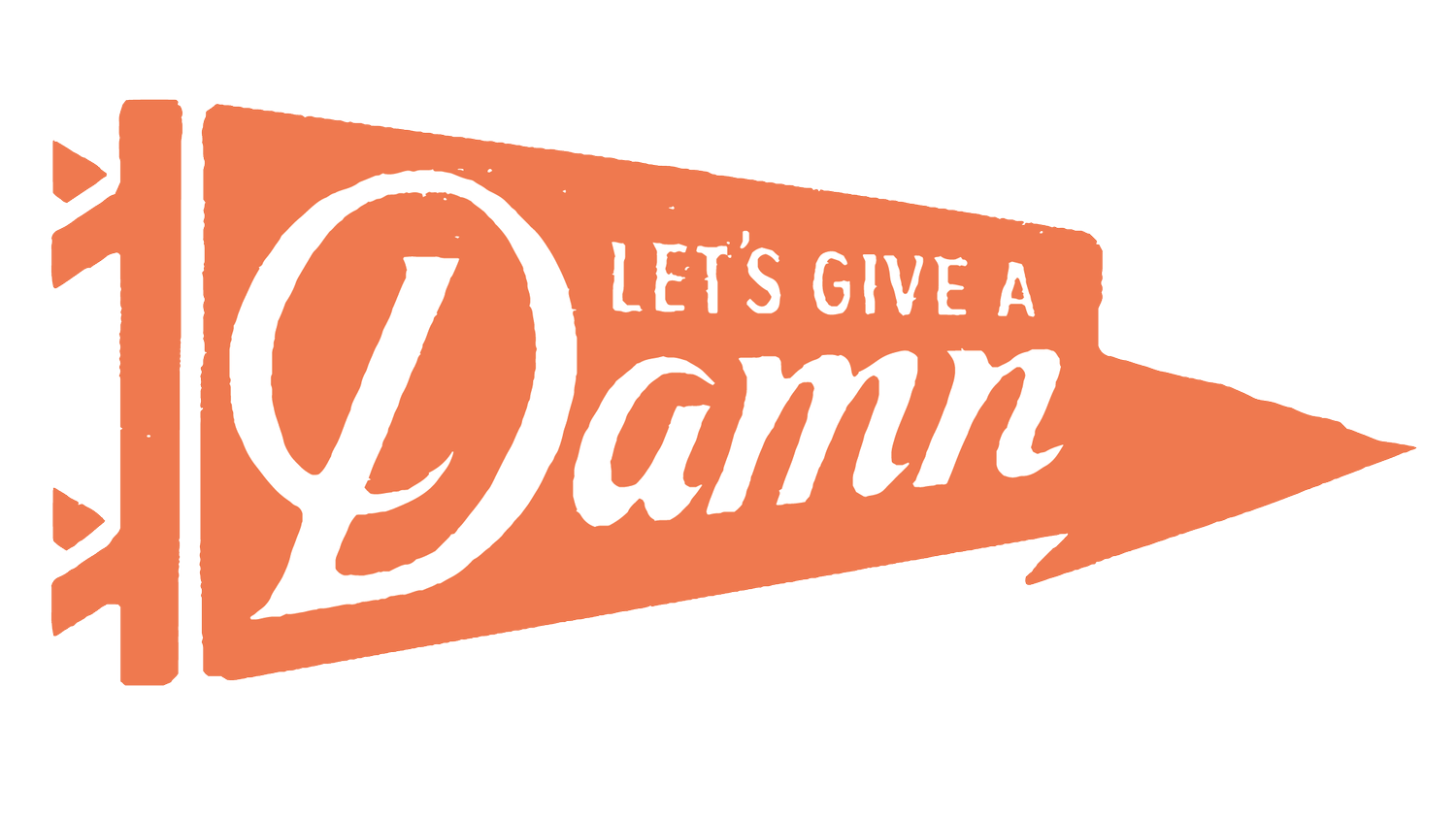 Let&#39;s Give A Damn