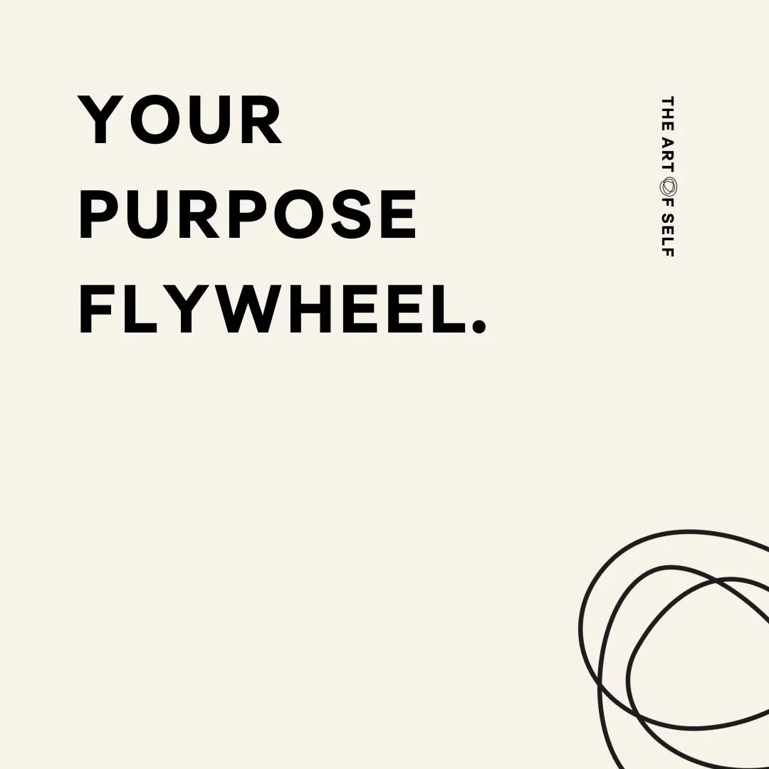 Your purpose flywheel
