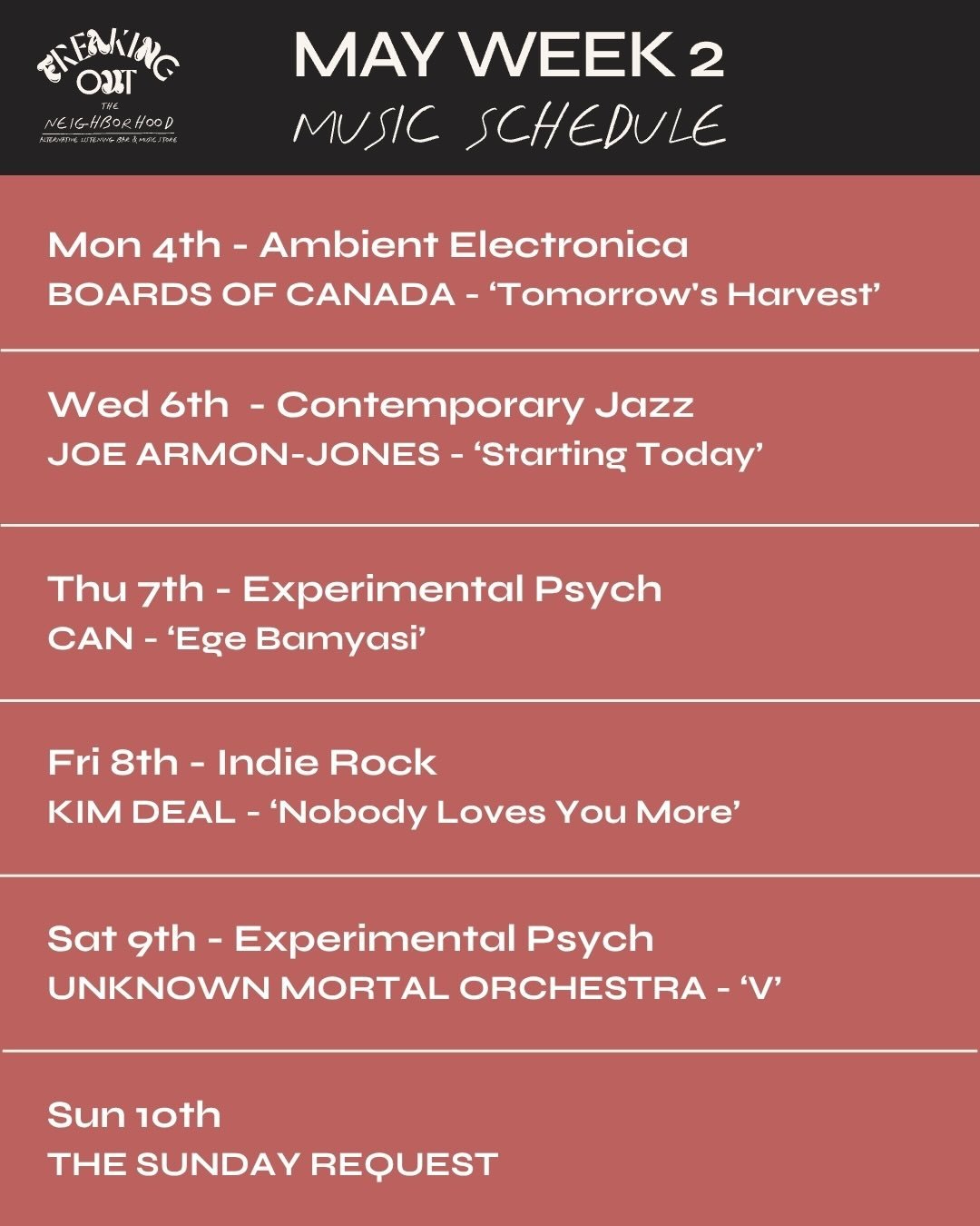 Coming up this week! 
Kicking things off with Boards of Canada tonight, 
London Jazz sounds on Wednesday, 
Kraut rock / Psychedelic with Can on Thursday, 
Lush Indie Rock sounds with Kim Deal on Friday,
More psychedelic sounds with Unknown Mortal Orc