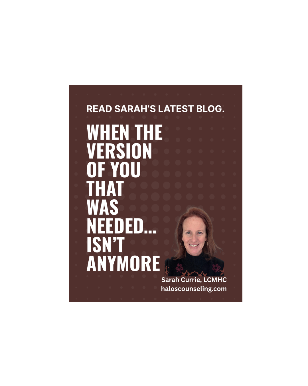 When the Version of You That Was Needed Isn’t Anymore