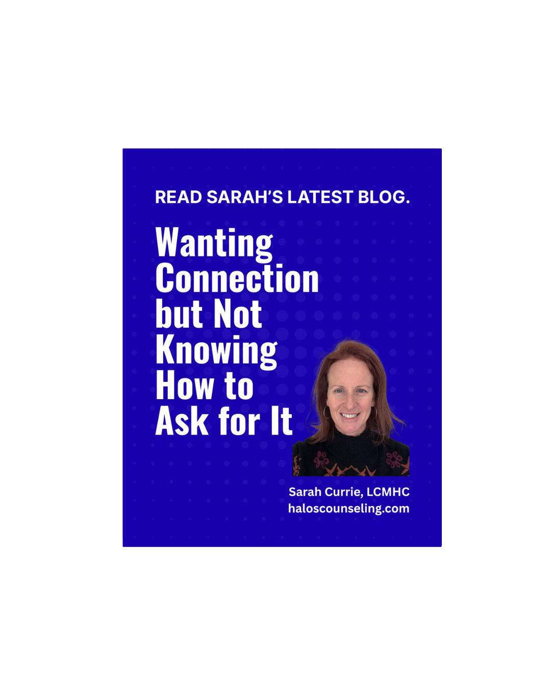 Wanting Connection but Not Knowing How to Ask for It