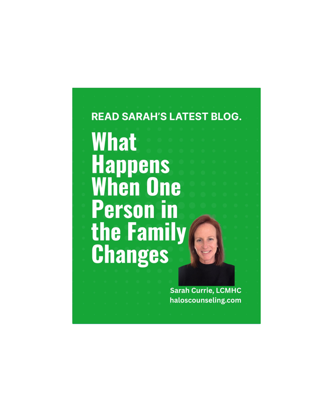 What Happens When One Person in the Family Changes