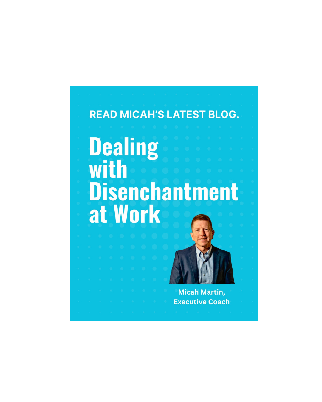 Dealing with Disenchantment at Work