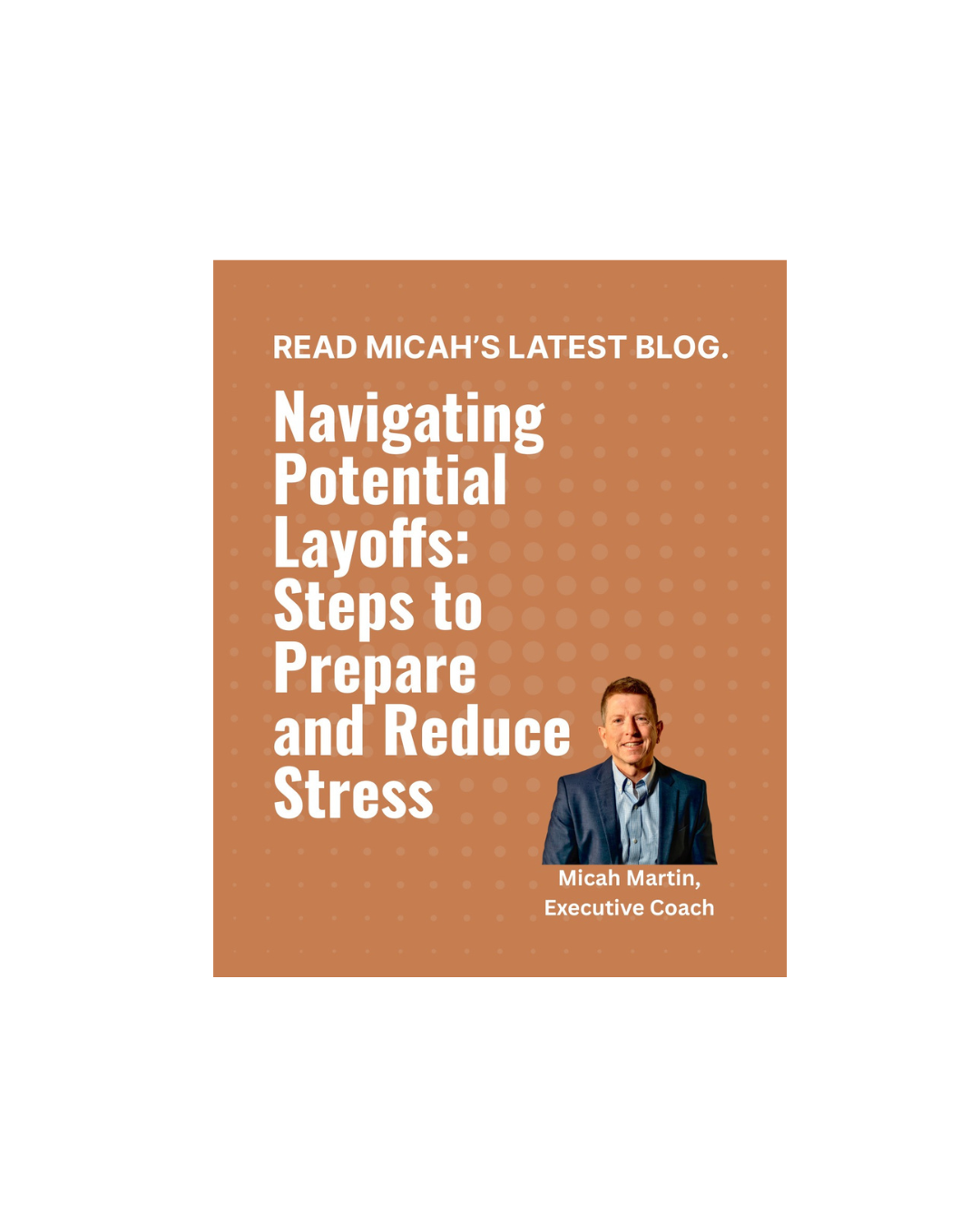 Navigating Potential Layoffs: Steps to Prepare and Reduce Stress