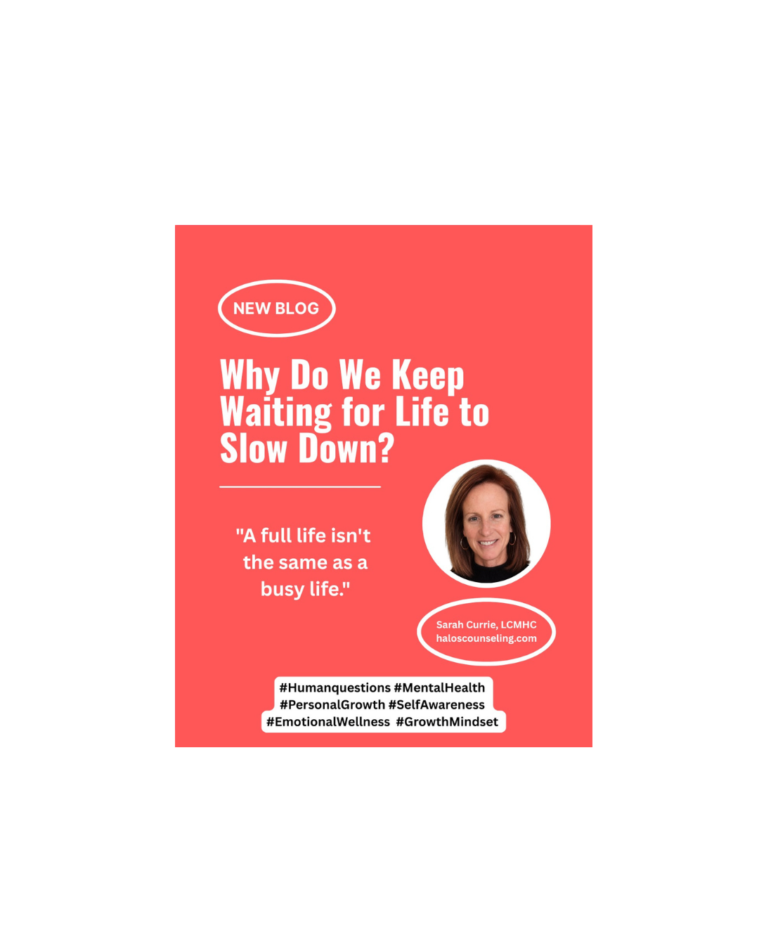 Why Do We Keep Waiting for Life to Slow Down?