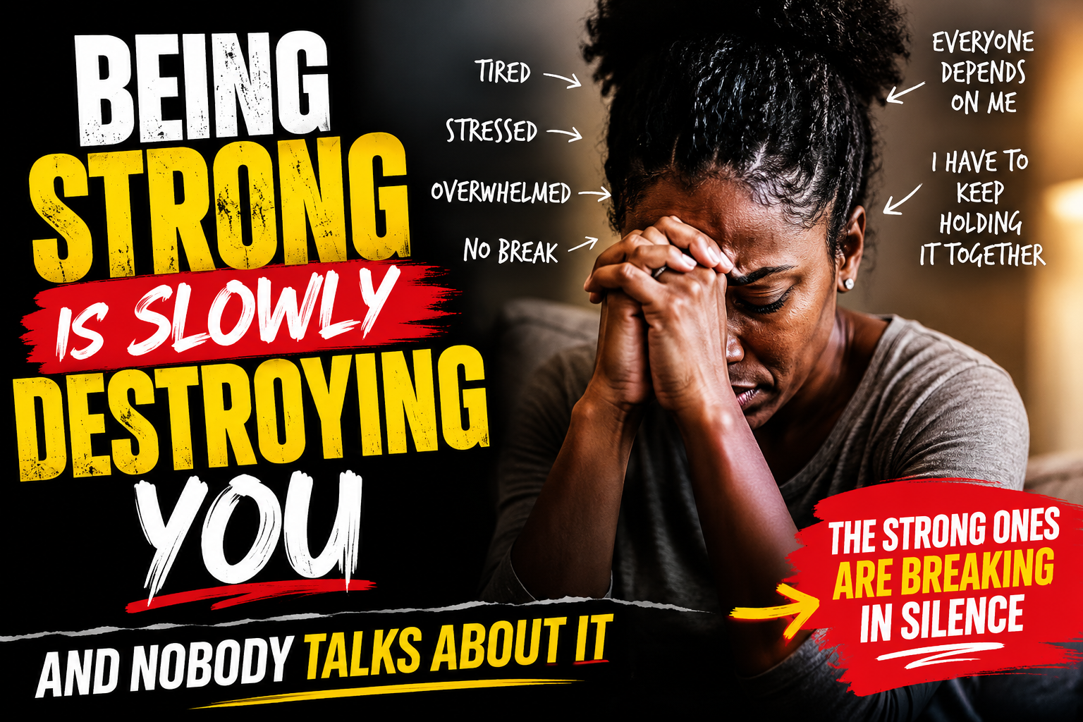Being Strong Is Slowly Destroying Some of You, And Nobody Talks About It