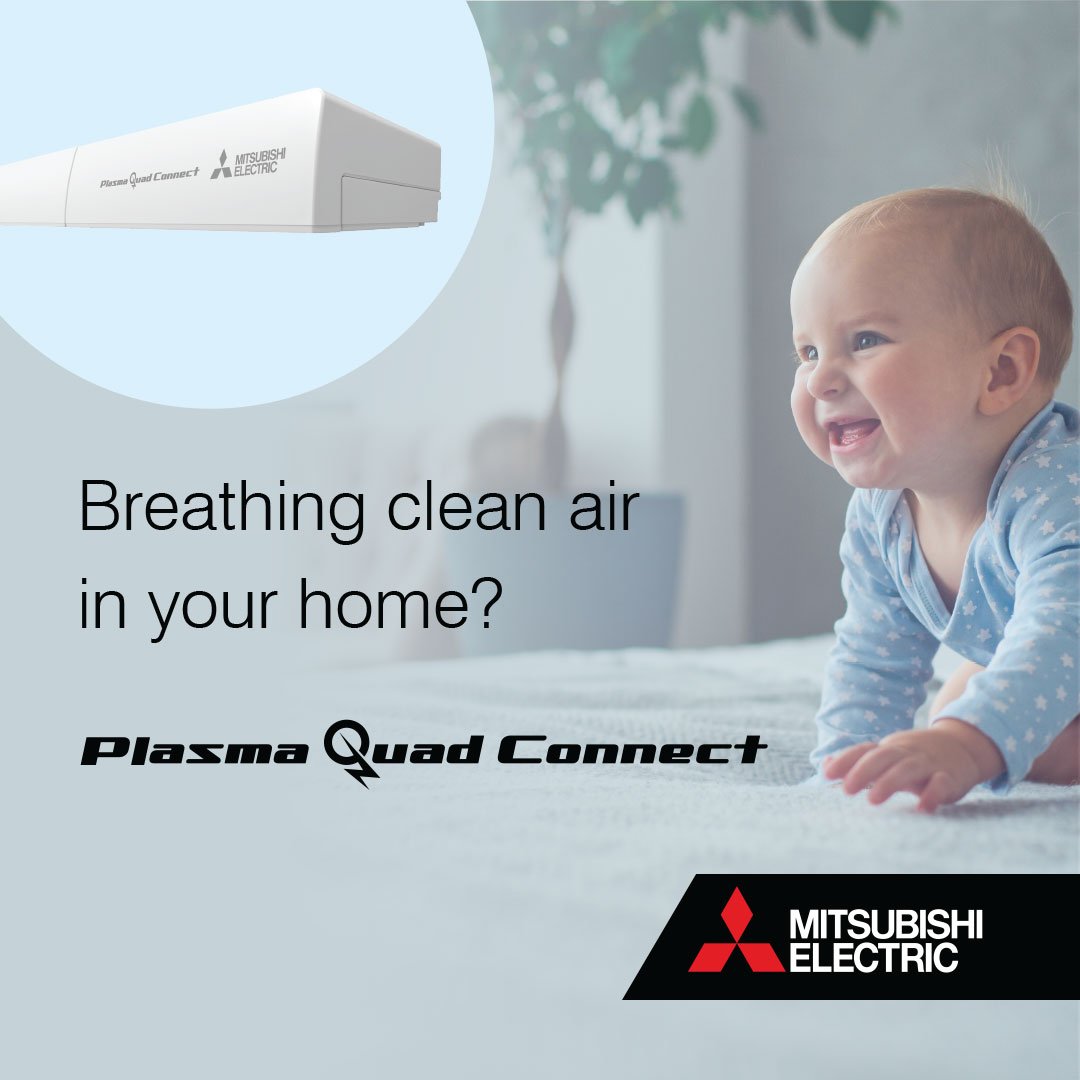 Mitsubishi Electric Plasma Quad Connect filtration providing clean air for baby