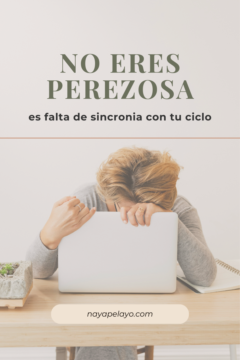 Frase sobre cómo la productividad cambia según la fase del ciclo menstrual. No eres perezosa, es falta de sincronía con tu ciclo