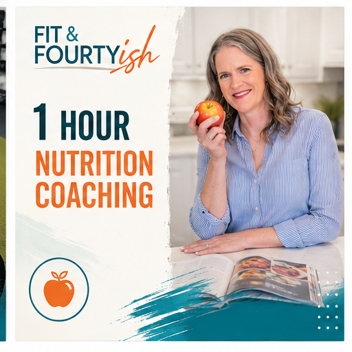 Fit & Fourtyish one-hour nutrition coaching with Chrystie Dickens.