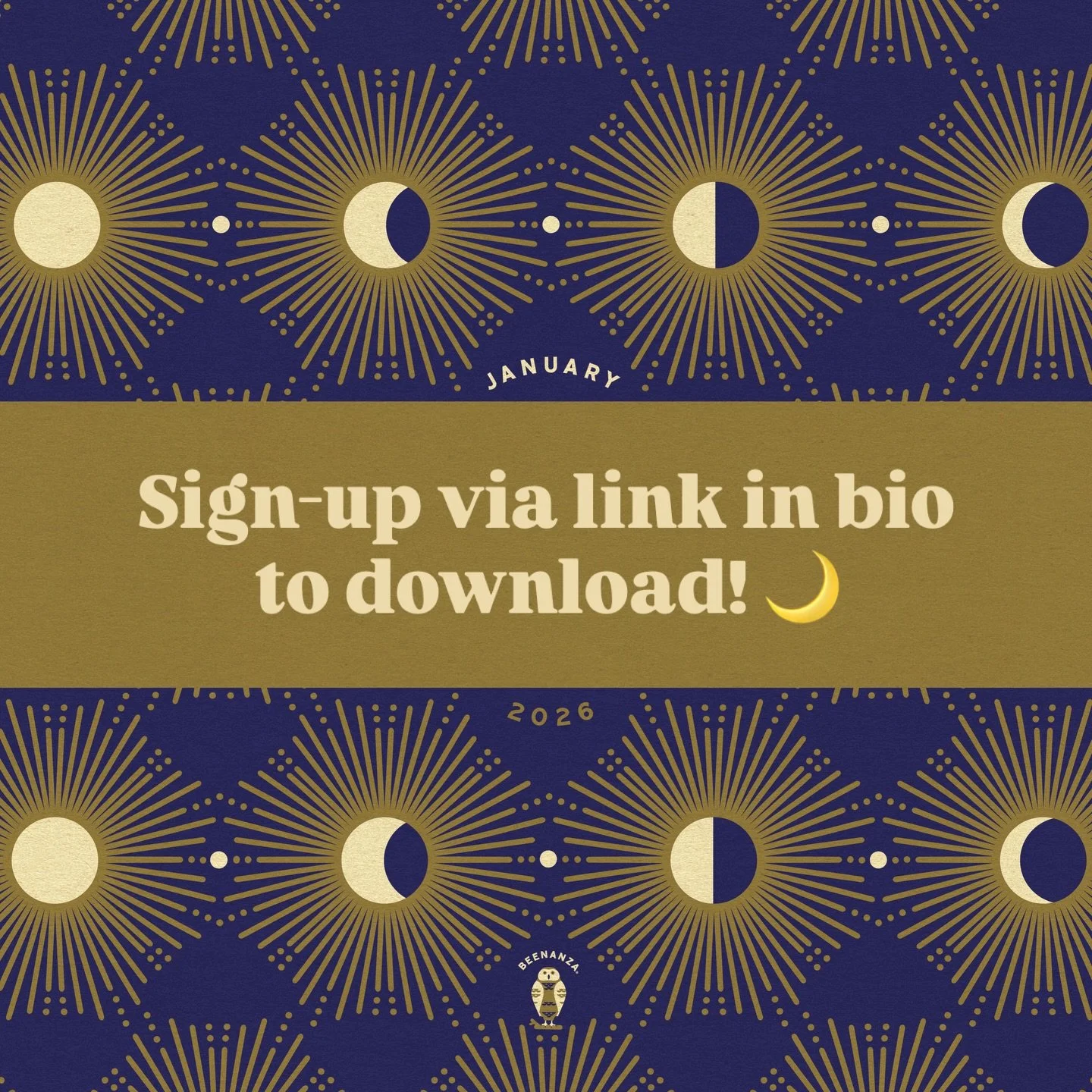 Happy New Year 🌙

Celebrate with the first Beenanza calendar download of 2026!

This month&rsquo;s design is inspired by one of my earliest &amp; most fav wood blocks repeated to create the burst ✨

🦉 NEW FOR 2026! I will be incorporating a new ani