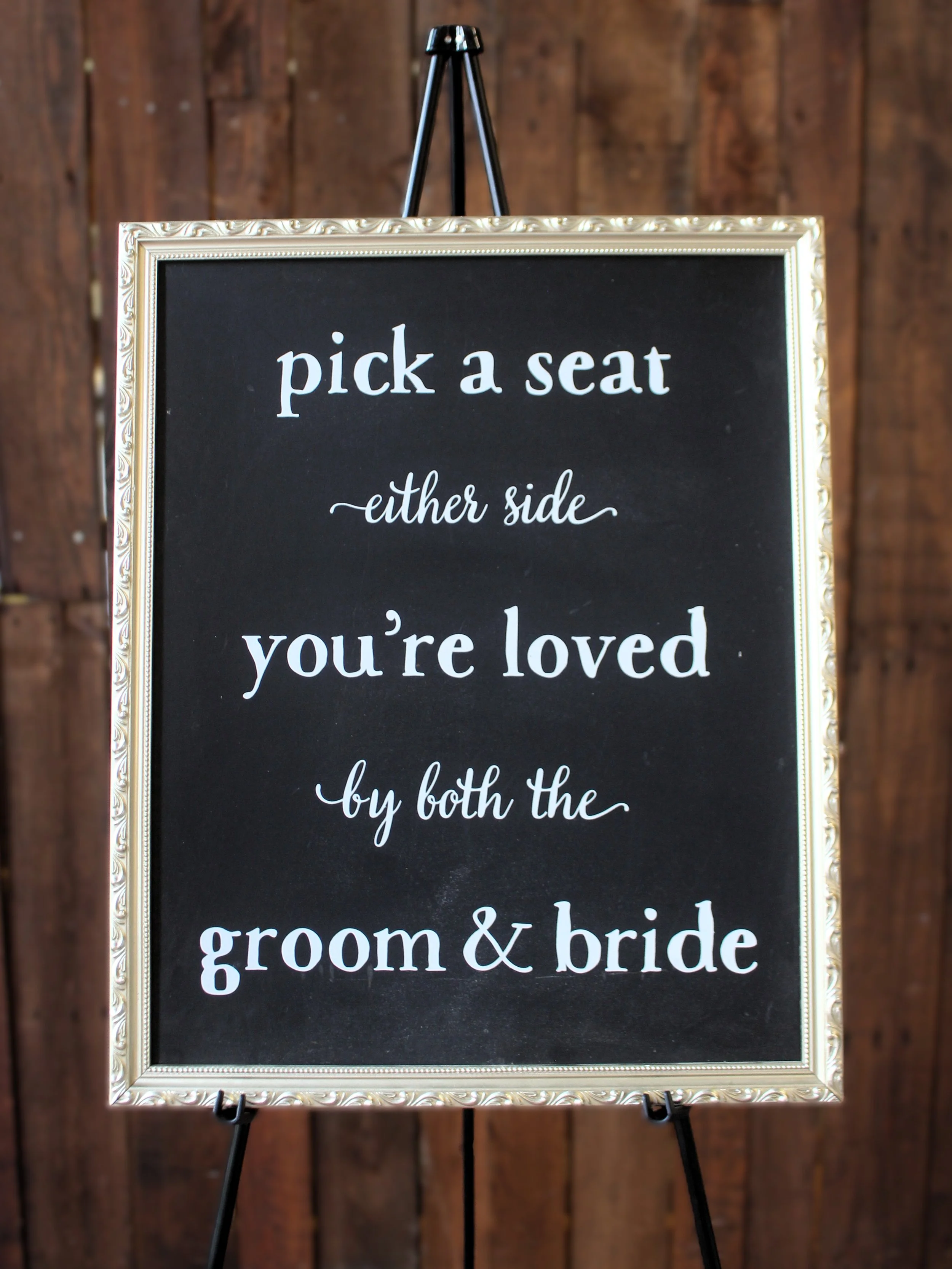 Black & White Gold Frame Sign - Pick a Seat 17.5" x 21.5"