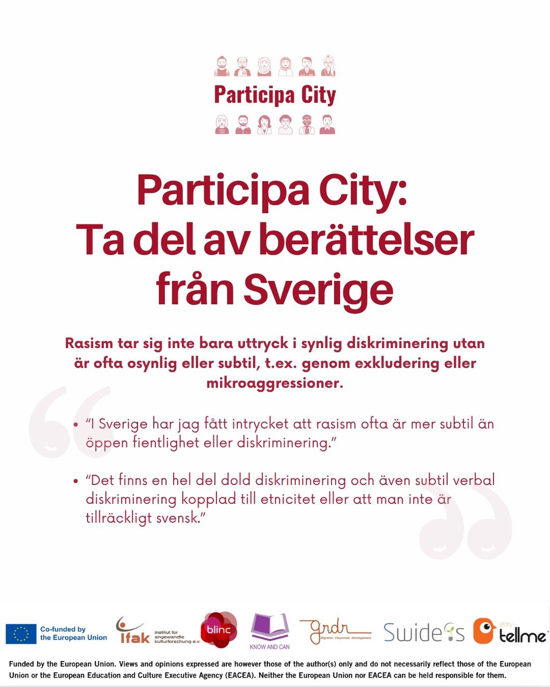 Som en del av Participa City-projektet har vi genomf&ouml;rt en kontextanalys genom enk&auml;ter och intervjuer med experter, yrkesverksamma och personer som ber&ouml;rs av arbetet med att f&ouml;rebygga diskriminering och rasism i Sverige. Intervjue