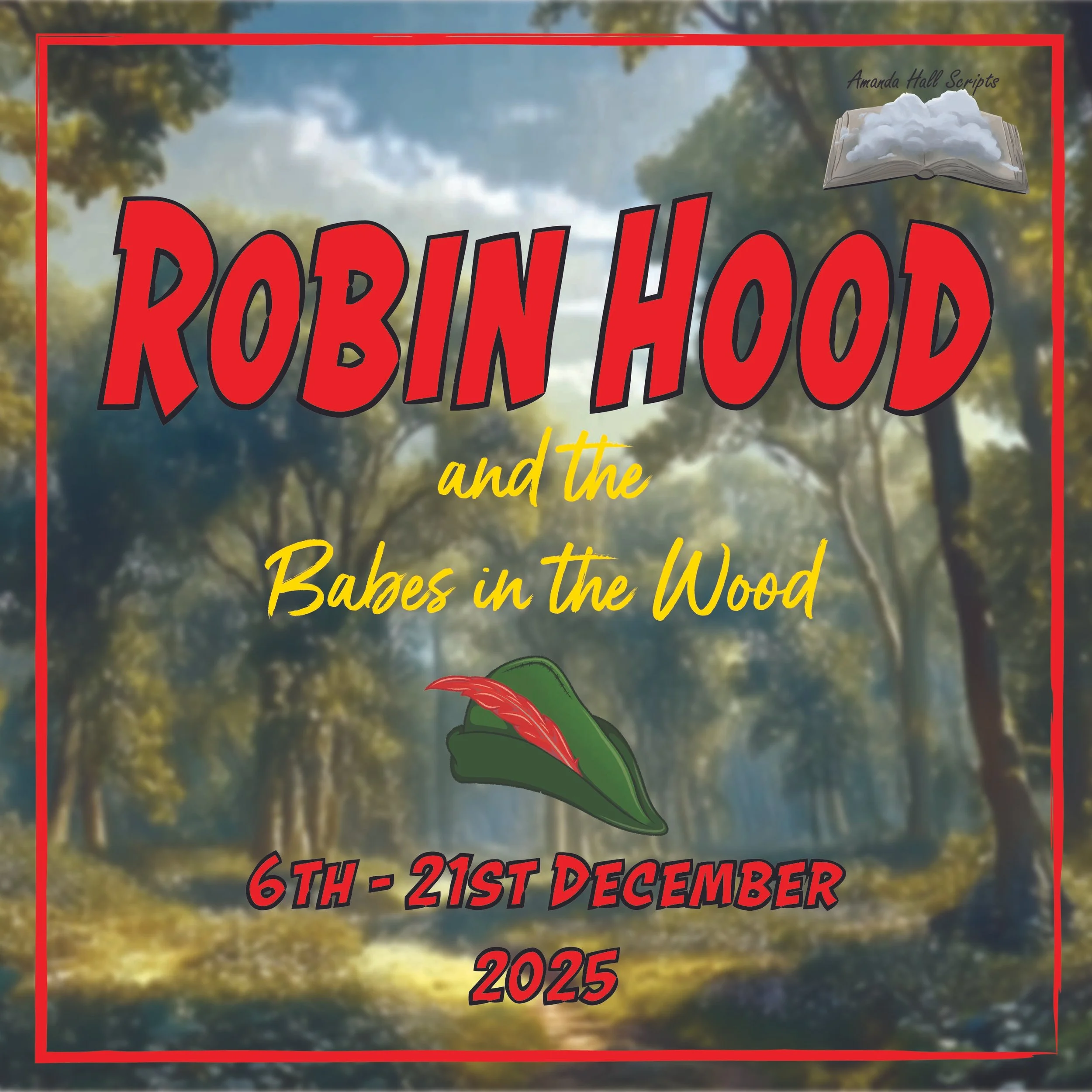 A promotional poster for a storytelling event titled 'Robin Hood and the Babes in the Wood' held from December 6th to 21st, 2025. The poster has a background image of a forest with trees and sunlight filtering through the leaves, with text in bold red and yellow fonts and an illustration of Robin Hood's hat and feather.