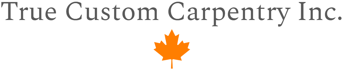 True Custom Carpentry Inc.