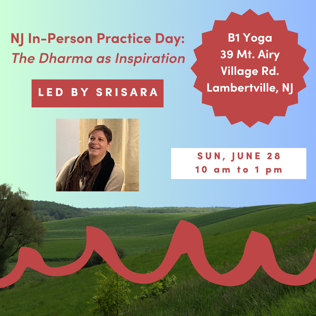 NJ In-Person Practice Day: The Dharma as Inspiration