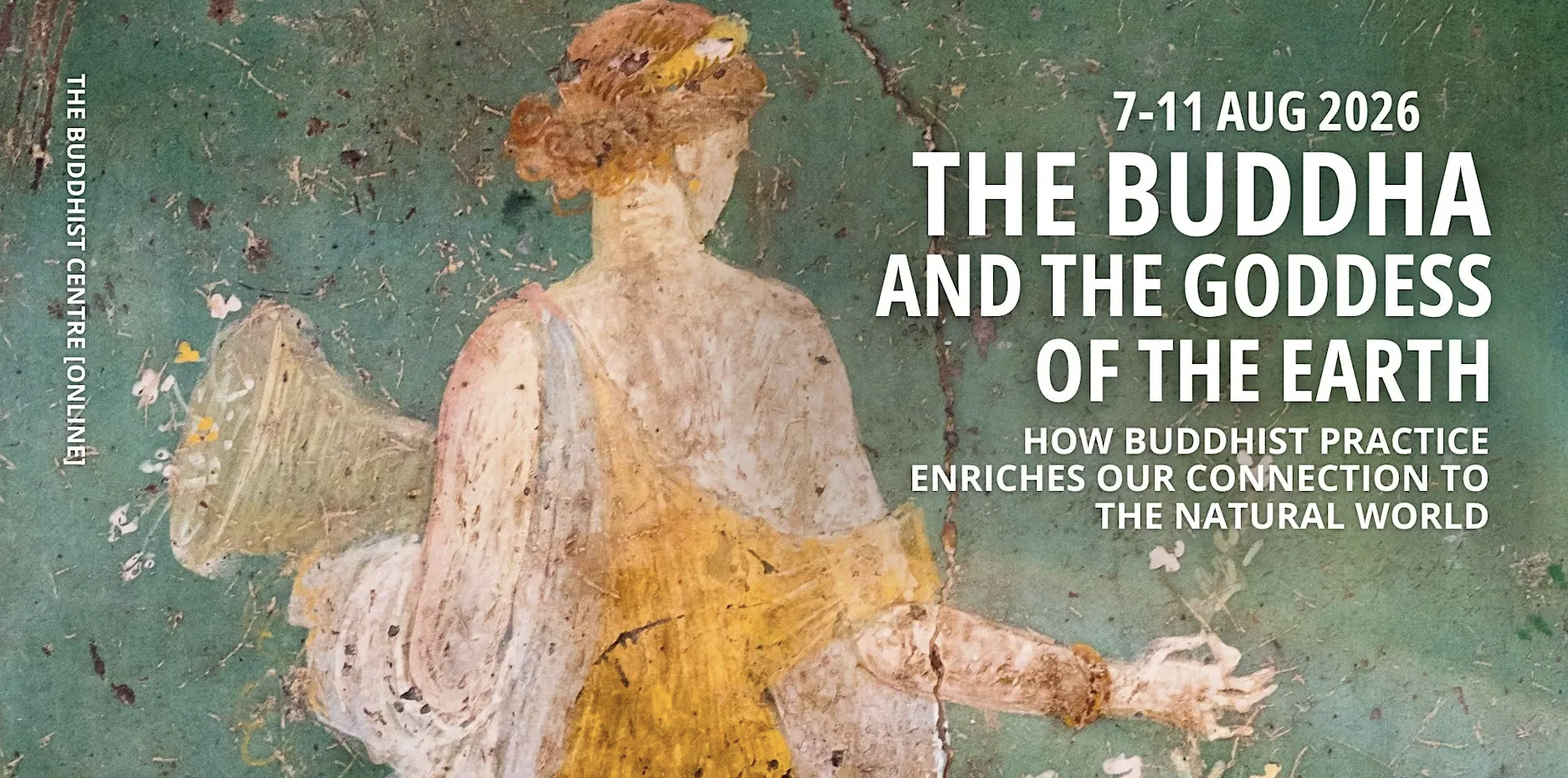 The Buddha and the Goddess of the Earth: How Buddhist Practice Enriches Our Connection to the Natural World (International Event)