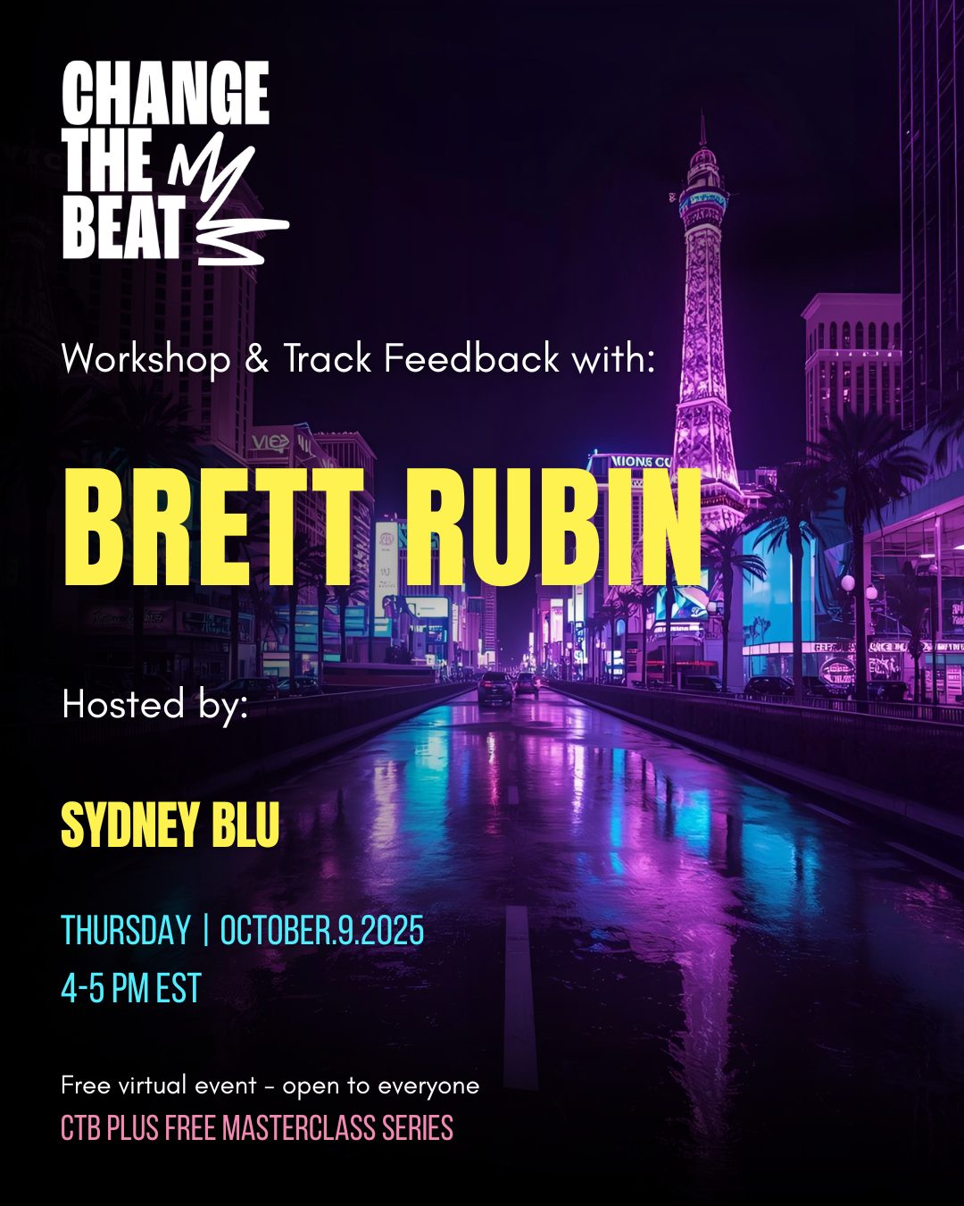 Masterclass + Track Feedback Session: How To Get Booked In Vegas w/ Brett Rubin & Sydney Blu