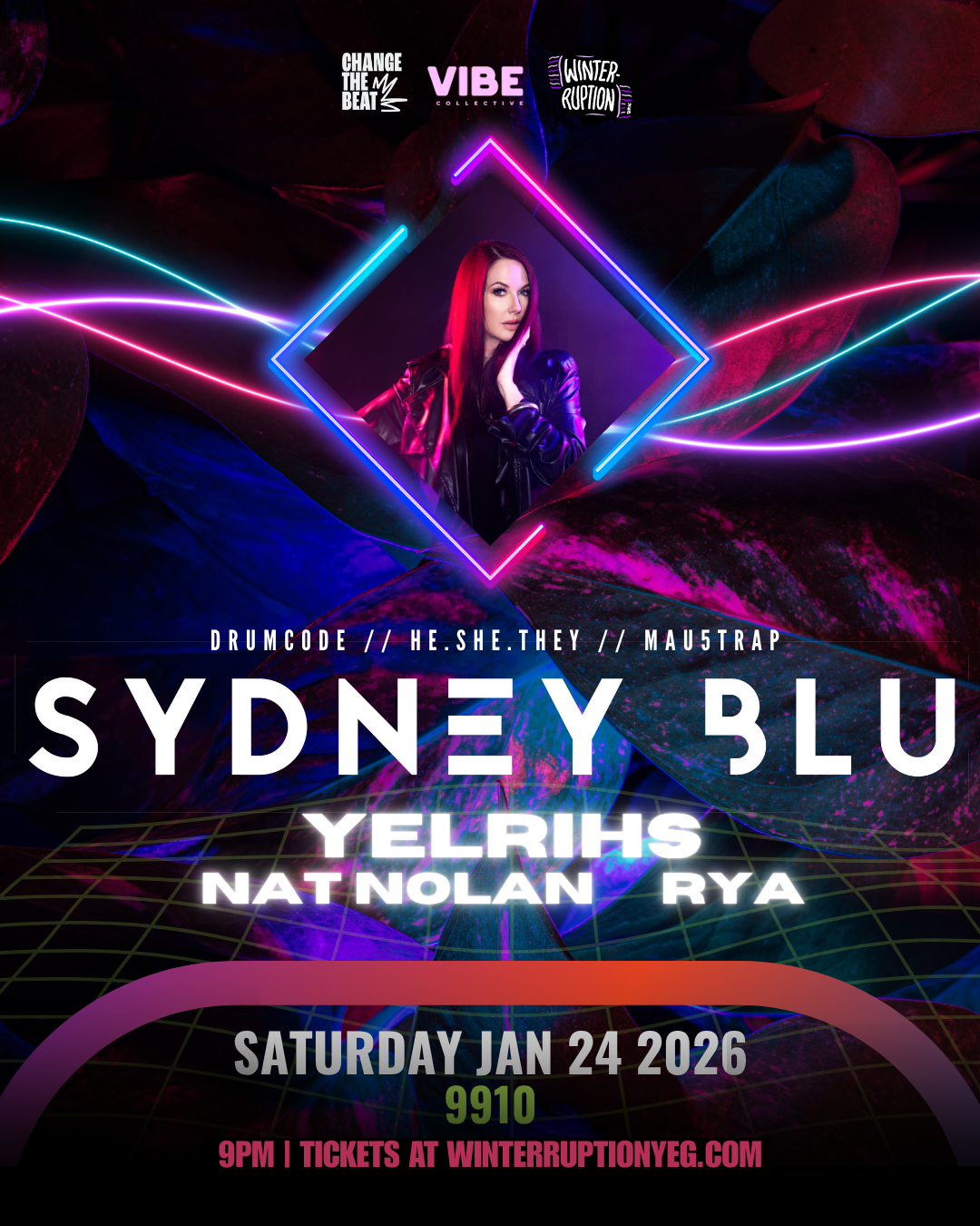 CTB x Winterruption x 9910 Presents Sydney Blu, Yelrihs, Nat Nolan + Rya