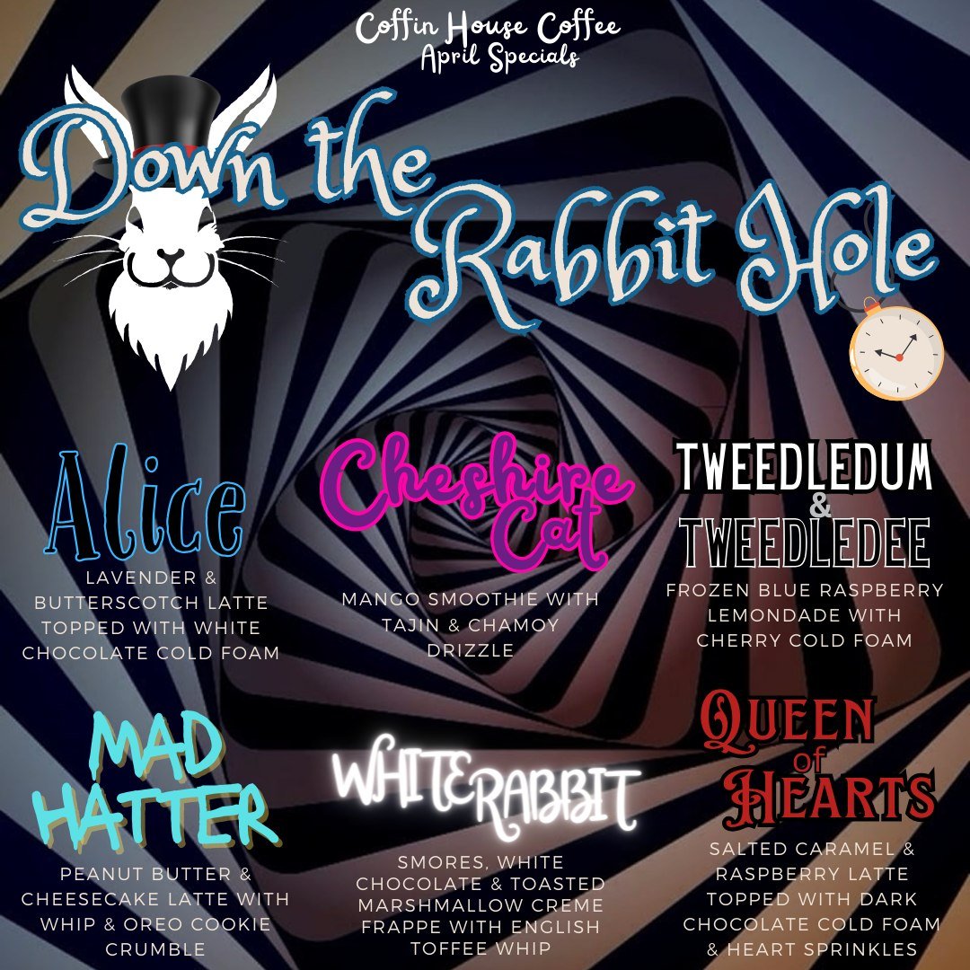 We're following the foot prints down the rabbit🐰hole for April's TAKEOVER!! Starting tomorrow, Monday April 1st - Down the Rabbit Hole we go as we transform Coffin House Coffee into a wonderland! Join us all month long with MAD drinks that you won't