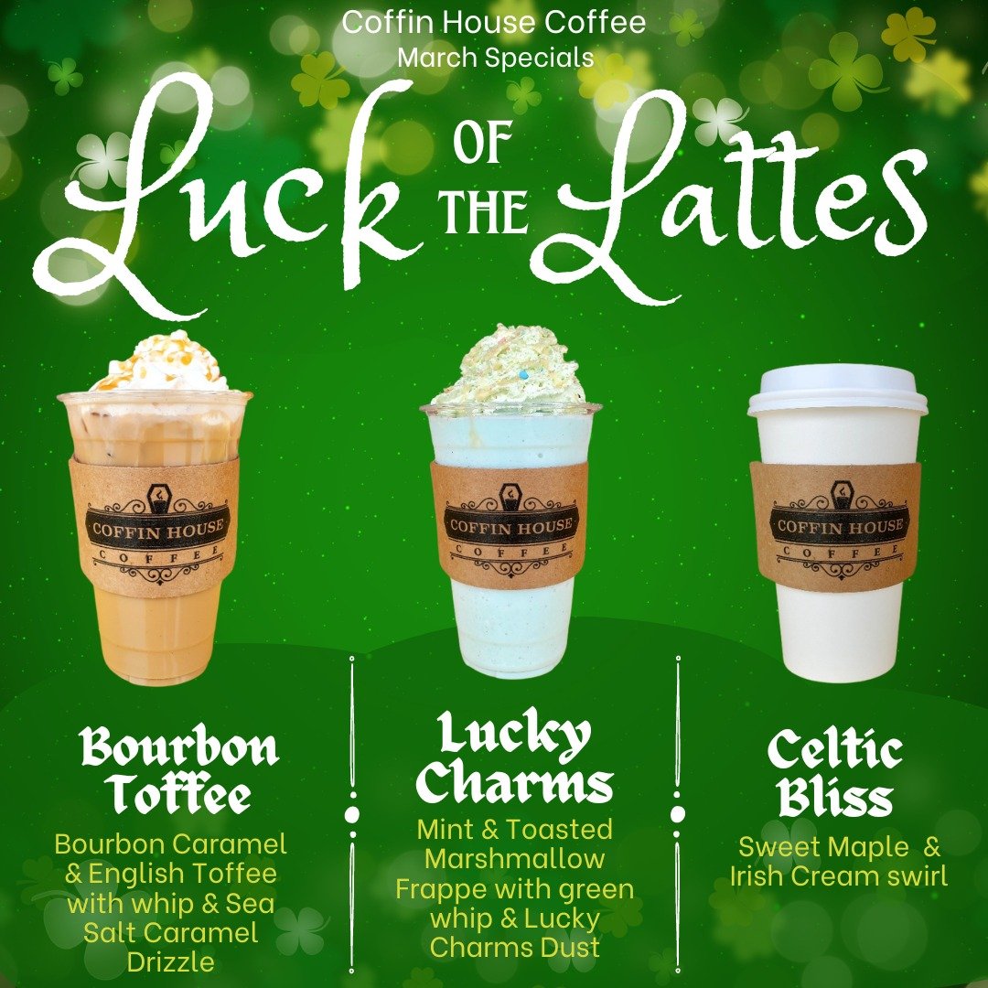 It's March 1st.. You know what that means, NEW MONTHLY SPECIALS!
☕
March is Luck of the Lattes
🍀Bourbon Toffee
🍀Lucky Charms Frappe
🍀Celtic Bliss

How do you take your coffee in Ireland? With a splash of wit and a shot of charm✨ 

#coffinhousecoff