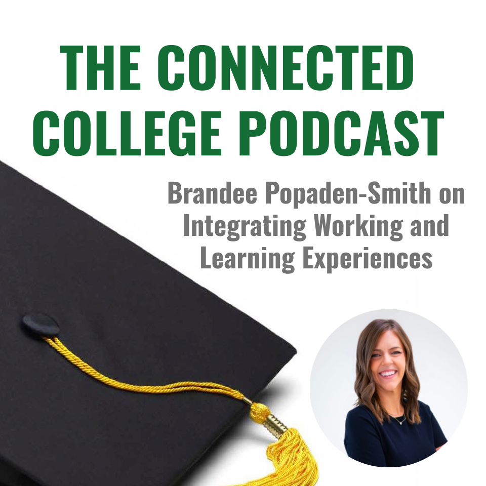 Episode 97: Brandee Popaden-Smith on Integrating Working and Learning Experiences