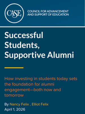 Council for Advancement and Support of Education (CASE): “Successful Students, Supportive Alumni”