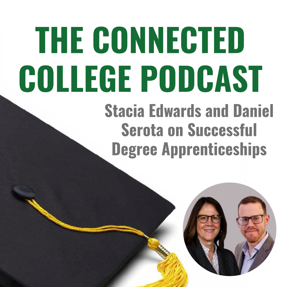 Episode 120: Stacia Edwards and Daniel Serota on Successful Degree Apprenticeships