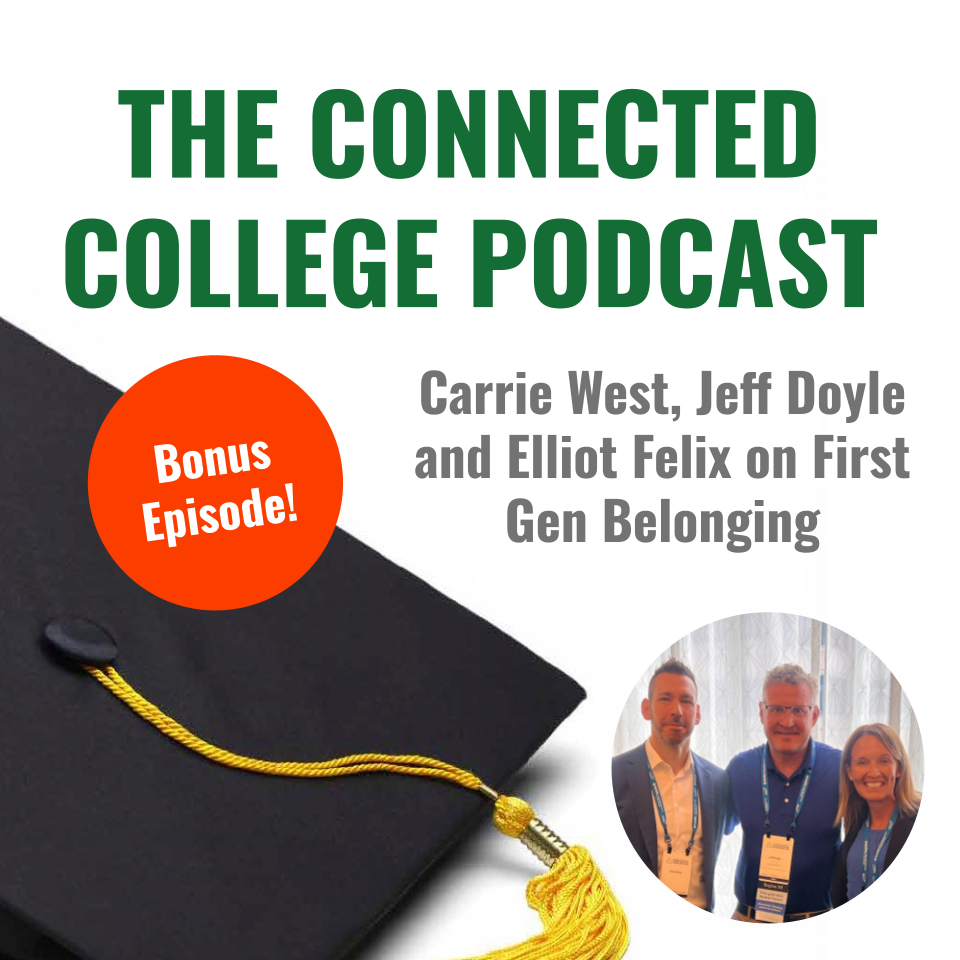 Episode 123: Carrie West, Jeff Doyle, and Elliot Felix on Building First Gen Belonging