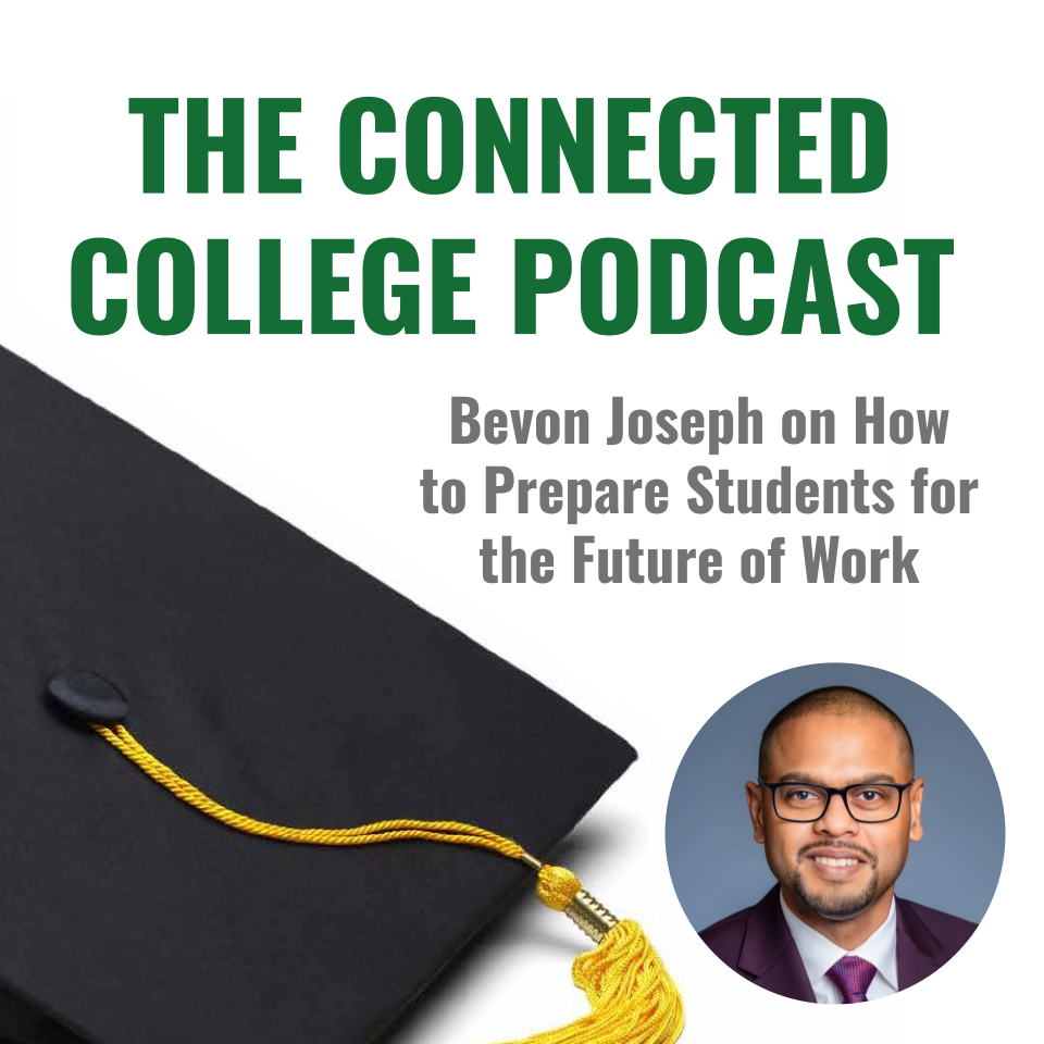 Episode 128: Bevon Joseph on How to Prepare Students for the Future of Work