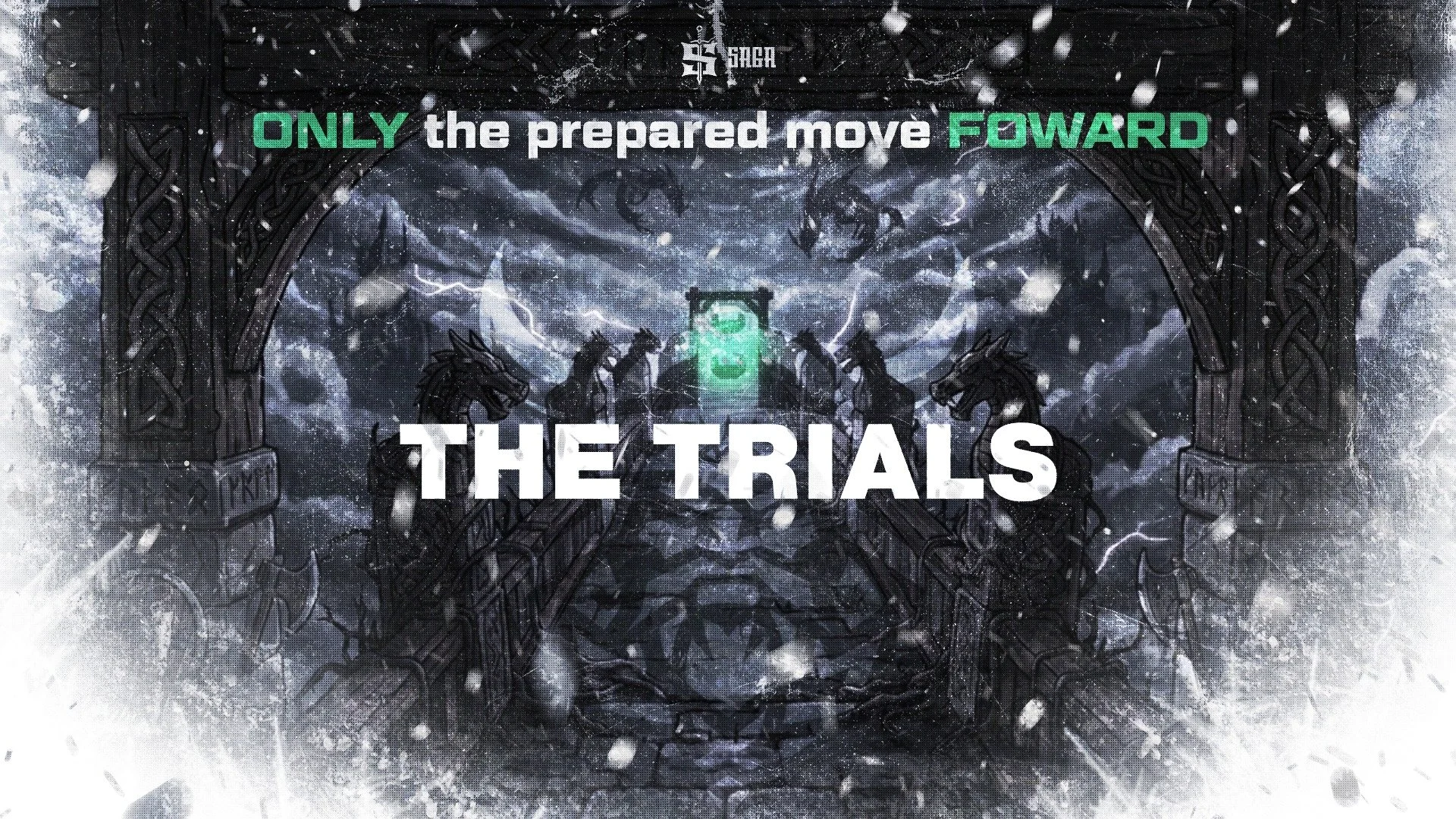THE SAGA TRIALS