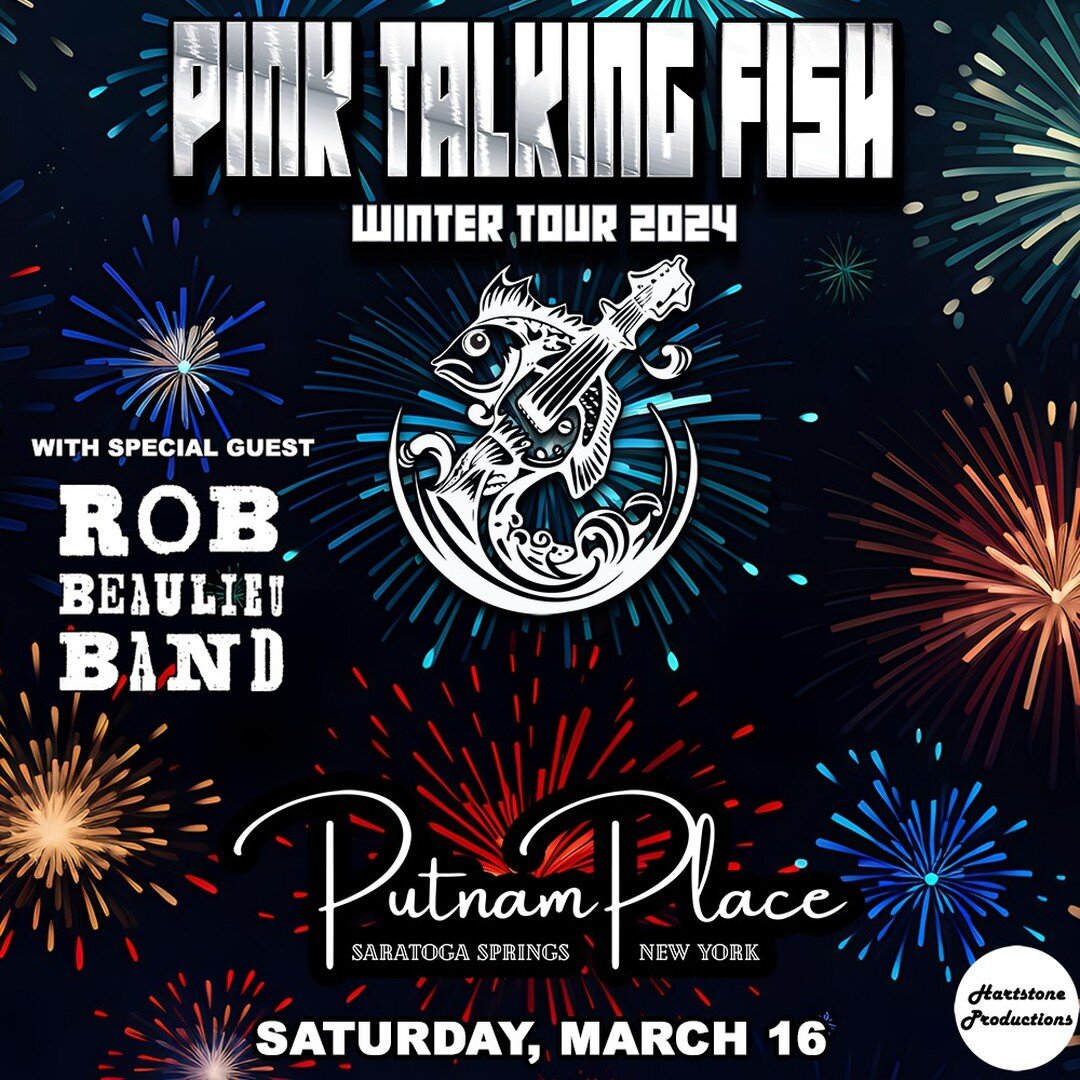 RUN LIKE HELL down to Putnam Place tonight and let Pink Talking Fish SET YOUR SOUL FREE with their unique fusion of Pink Floyd, Talking Heads and Phish. These guys always throw down when they come to Saratoga and you can bet that they will be BURNING