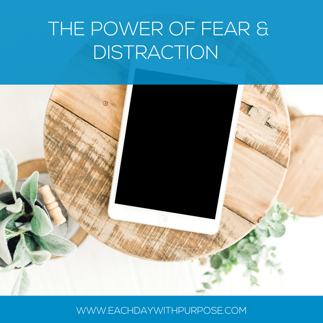 Are Fear and Distraction Keeping You From an Intentional Life?