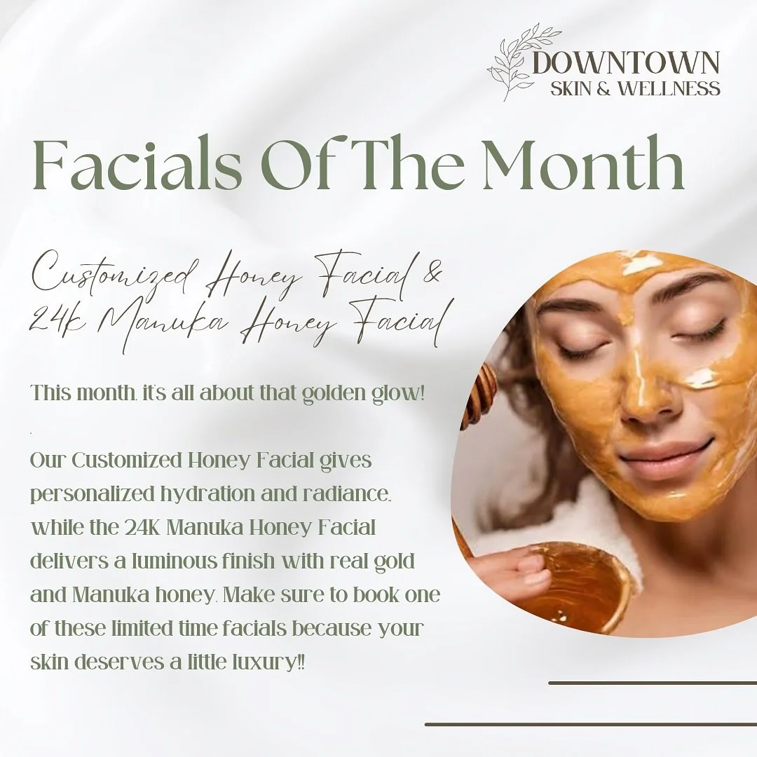 This month&rsquo;s facials are pure gold, literally! ✨

This month&rsquo;s facials are all about radiance and renewal:
🍯 Customized Honey Facial &ndash; personalized hydration made just for your skin.
👑 24K Manuka Honey Facial &ndash; real gold + M