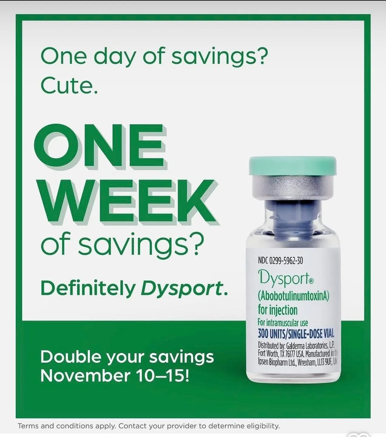Double the Confidence. ✅ Double the Savings. ✅

November 10-15, celebrate annual dysportusa week and get DOUBLE Aspire points on your treatment! There&rsquo;s never been a better time to smooth, refresh &amp; SAVE 🎉