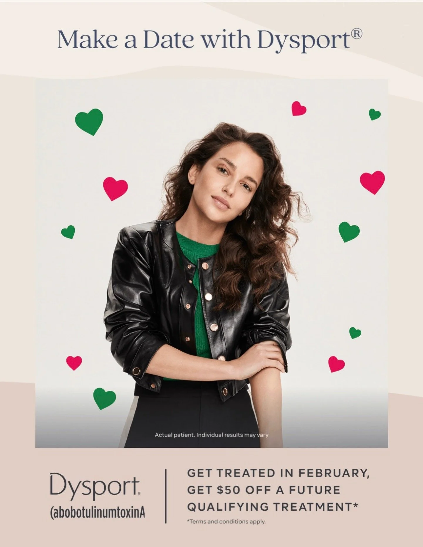Looking for a date? With Dysport? 😘

Schedule your Dysport treatment with us between February 2nd &ndash; February 28, and receive a $50 reward to use toward a future qualifying injectable treatment!

This offer is valid for 120 days and can be used