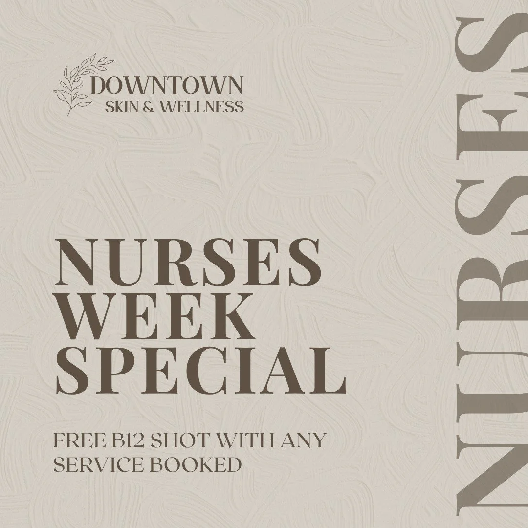 Our community is built by people like you. 🤍🩺

This Nurses Week, we want to say thank you to our local healthcare providers. From May 6-12th, the Downtown Skin &amp; Wellness team is celebrating your dedication.

We're offering a FREE B12 shot with