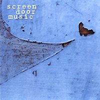 Screen Door Music – Self-Titled
