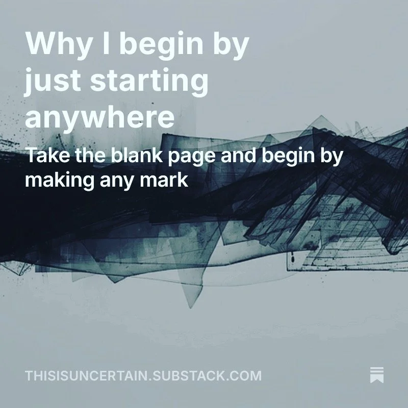 Latest on Substack! Musings on a creative method. thisisuncertain.substack.com #creativity #methodology