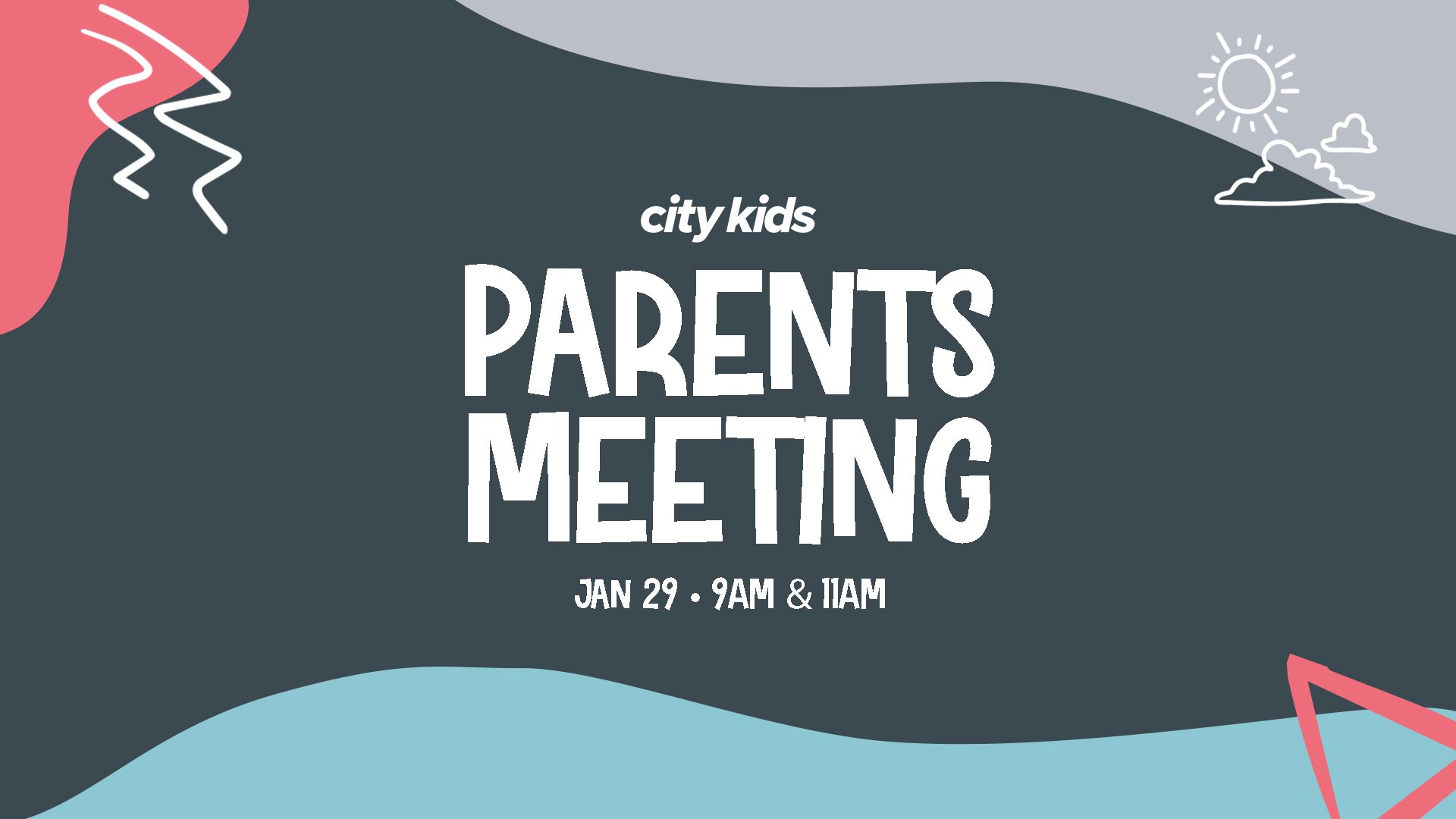 City Kids Parents Meeting — City Church