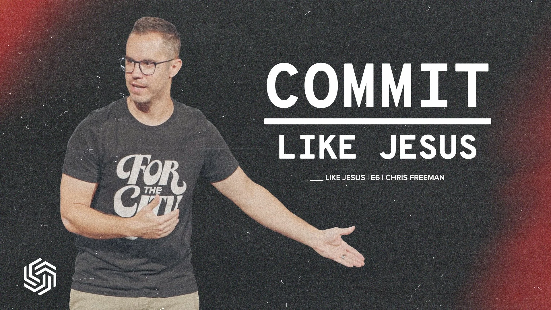 COMMIT LIKE JESUS